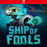 Carátula de Ship of Fools - Nintendo Switch