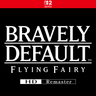 BRAVELY DEFAULT FLYING FAIRY HD Remaster