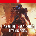 Daemon X Machina: Titanic Scion