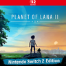 Carátula de Planet of Lana II: Nintendo Switch 2 Edition