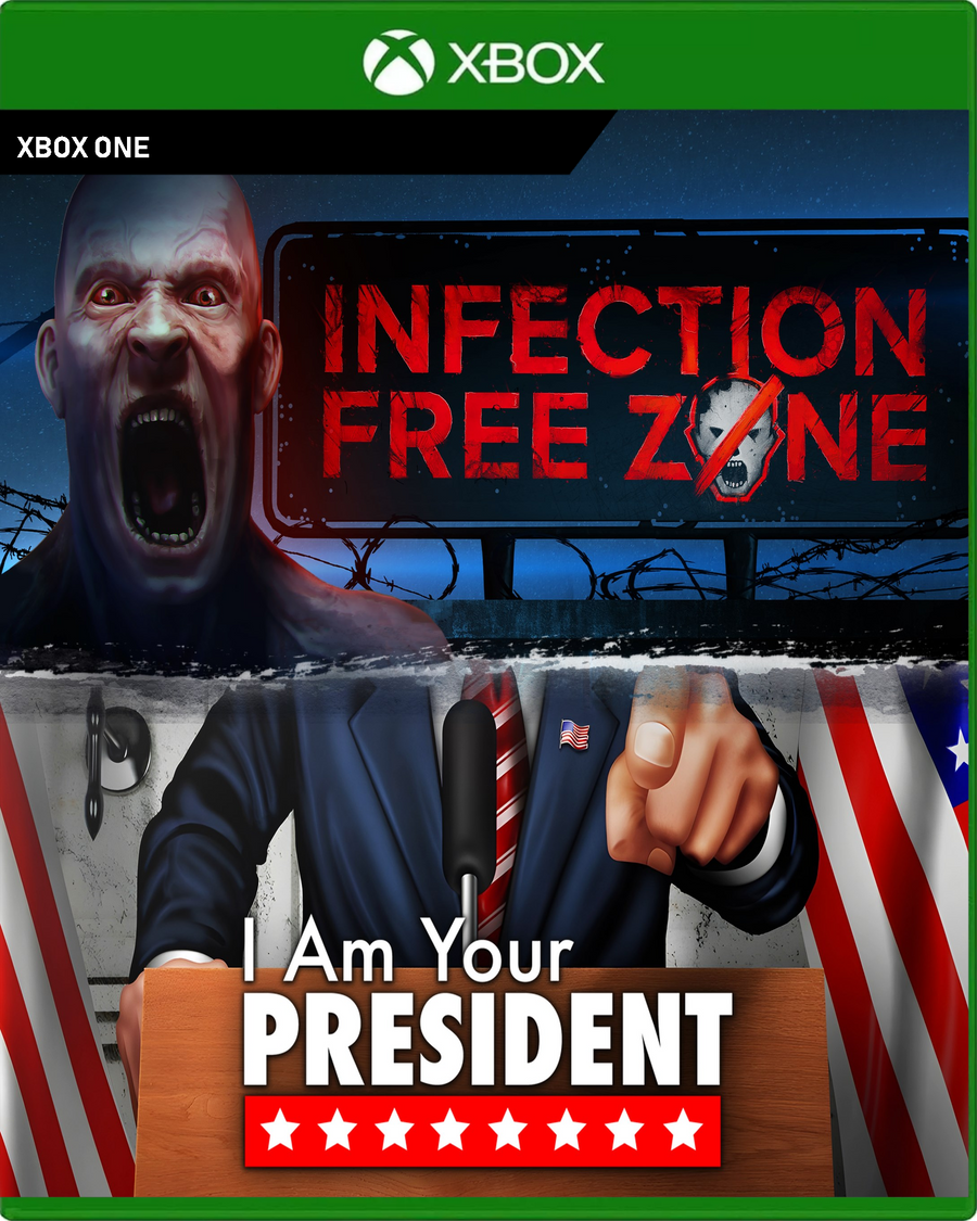 Infection Free Zone x I Am Your President - Xbox One