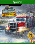 Carátula de Alaskan Road Truckers: Highway Edition - Xbox Series X|S