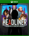 Carátula de Headliner: NoviNews - Xbox Series X|S