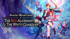 Atelier Resleriana: The Red Alchemist & the White Guardian