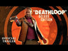Tráiler de DEATHLOOP Deluxe Edition - Xbox Series X|S
