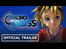 Tráiler de CHRONO CROSS: THE RADICAL DREAMERS EDITION - Xbox Series X|S